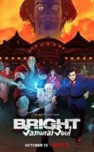 Bright: Samurai Soul izle