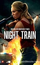 Night Train  Türkçe Dublaj izle