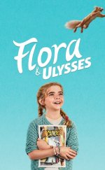 Flora ile Ulysses 2021 Türkçe Dublaj 1080p İzle